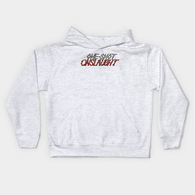 One-shot Onslaught Kids Hoodie by oneshotonslaught